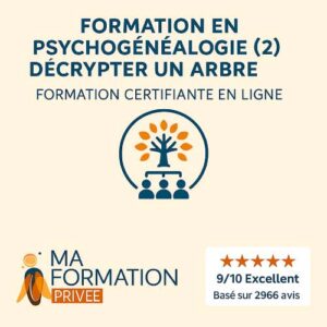 Praticien en psychogénéalogie – niveau 2 : Décrypter un arbre